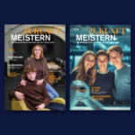 ZUKUNFT MEISTERN – das Magazin für Eltern rund um Lehre und Berufswahl